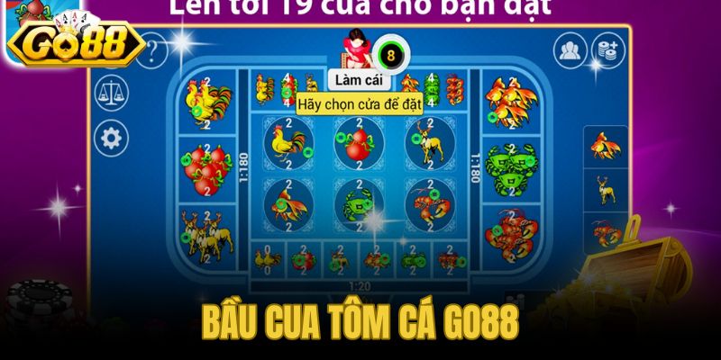 bầu cua tôm cá GO88