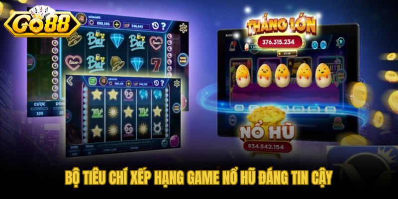 Ba chỉ số RTP chu kỳ hũ và vốn vào cho top game dễ nổ hũ nhất GO88