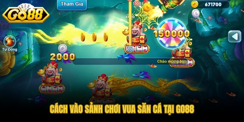 Các bước đăng ký và truy cập sảnh game vua săn cá GO88