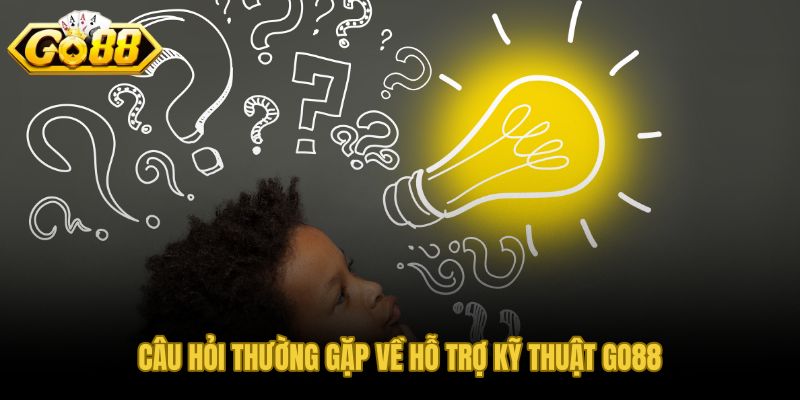 Câu hỏi thường gặp về lỗi kỹ thuật và cách cung cấp thông tin hỗ trợ