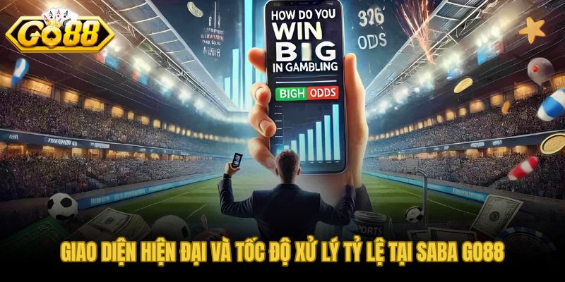 Giao diện SABA GO88 với tốc độ cập nhật odds dưới 3 giây