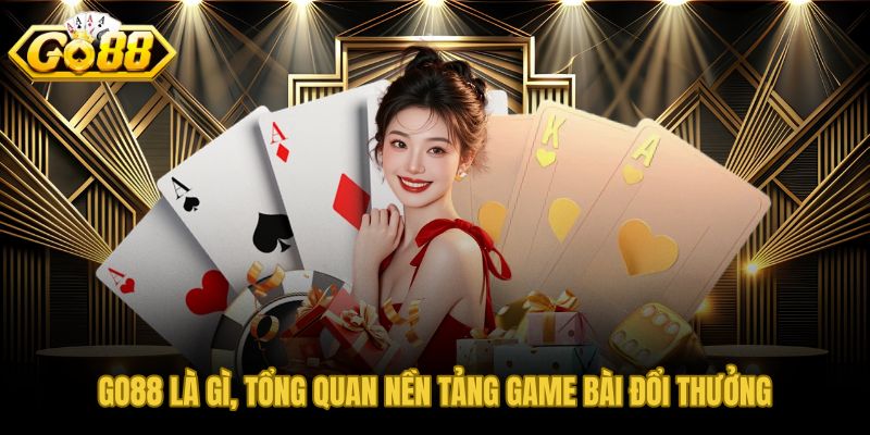 GO88 cổng game bài đổi thưởng tải app đăng ký đăng nhập trong một hệ thống