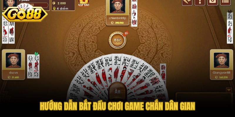 Các bước vào bàn game chắn dân gian tại GO88 an toàn và rõ ràng