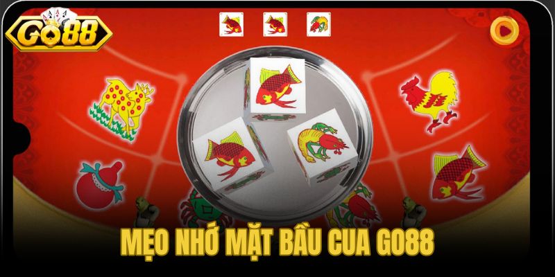 Mẹo nhớ mặt bầu cua GO88