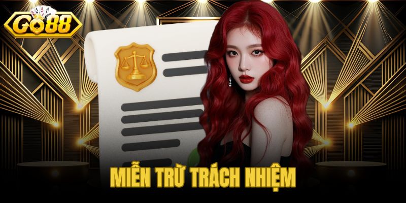 Miễn trừ trách nhiệm