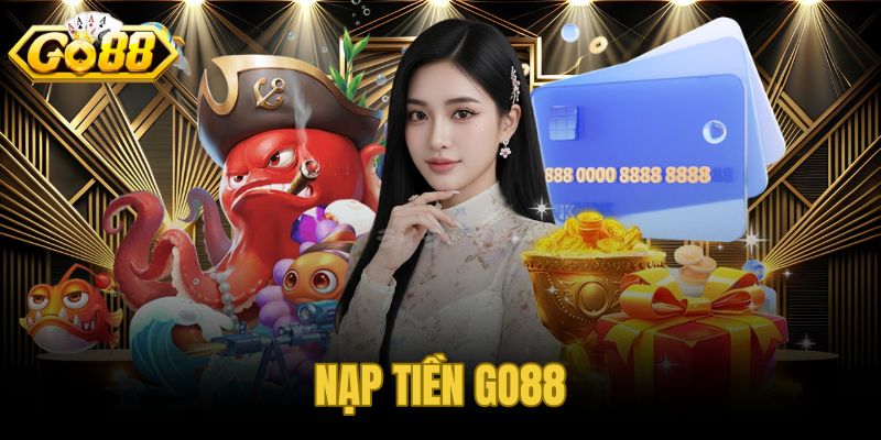 Nạp tiền GO88