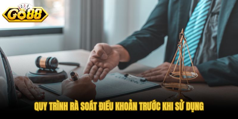 Quy trình 4 bước rà soát điều khoản điều kiện trong 10 phút
