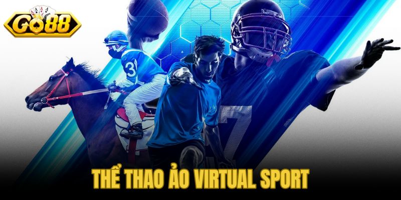 Thể thao ảo Virtual Sport