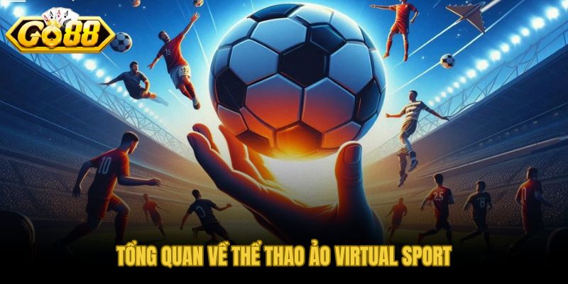 Thể thao ảo Virtual Sport và nhịp cược nhanh không cần phân tích chuyên sâu