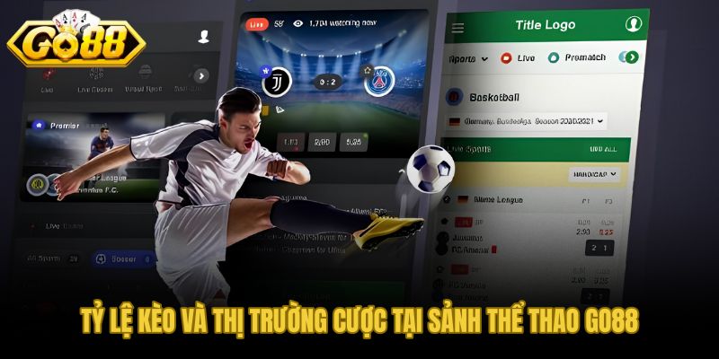 Bảng kèo thể thao GO88 và tỷ lệ trả thưởng trên từng thị trường cược